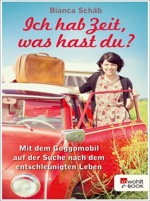 cover image of Ich hab Zeit, was hast du?
